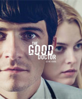 Смотреть Онлайн Хороший доктор / The Good Doctor [2011]